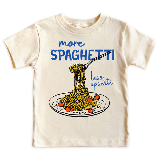 More Spaghetti Less Upsetti T-Shirt