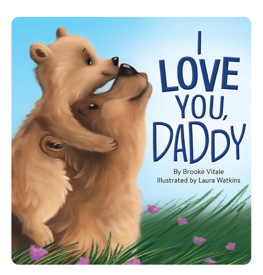 I Love You, Daddy Book